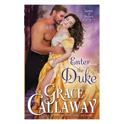 "Enter the Duke" - "" ("Callaway Grace")