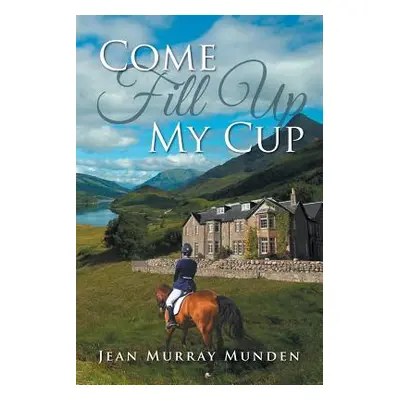 "Come Fill Up My Cup" - "" ("Munden Jean Murray")