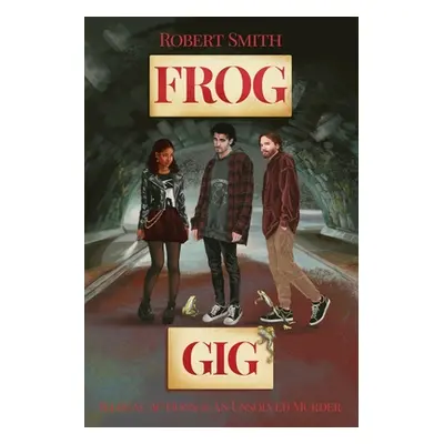 "Frog Gig" - "" ("Smith Robert")