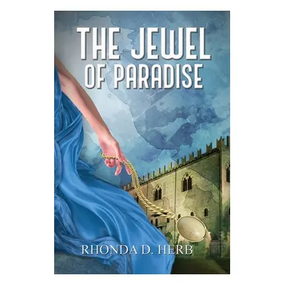 "The Jewel of Paradise" - "" ("Herb Rhonda D.")