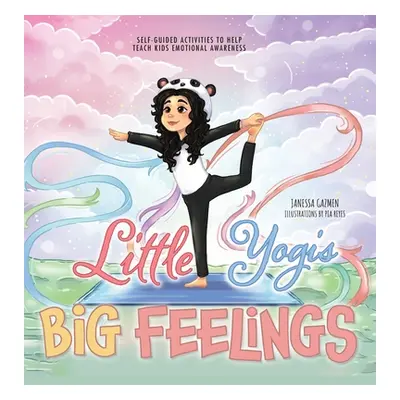 "Little Yogis, Big Feelings" - "" ("Gazmen Janessa")