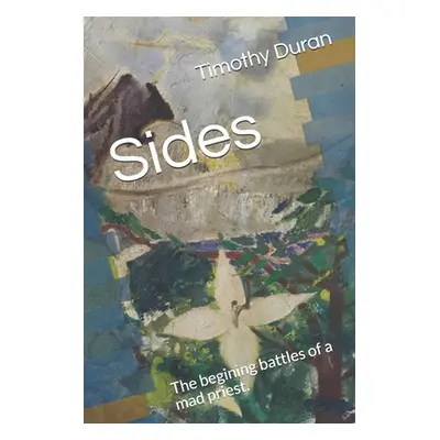 "Sides: The begining battles of a mad priest." - "" ("M Jessica")