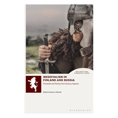 "Medievalism in Finland and Russia: Twentieth- and Twenty-First Century Aspects" - "" ("Vlimki R