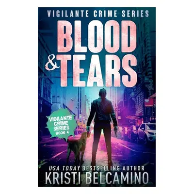 "Blood & Tears" - "" ("Belcamino Kristi")