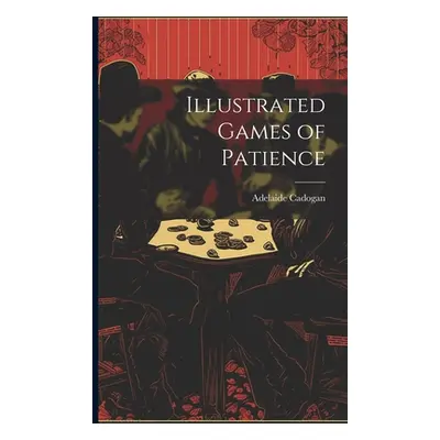 "Illustrated Games of Patience" - "" ("Cadogan Adelaide")