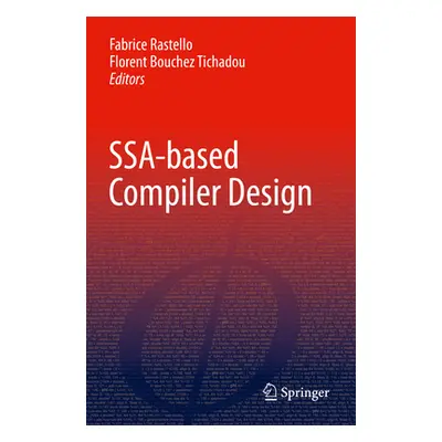 "Ssa-Based Compiler Design" - "" ("Rastello Fabrice")