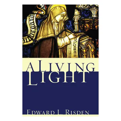 "A Living Light" - "" ("Risden E. L.")