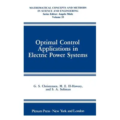 "Optimal Control Applications in Electric Power Systems" - "" ("Christensen G. S.")