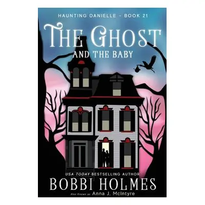 "The Ghost and the Baby" - "" ("McIntyre Anna J.")