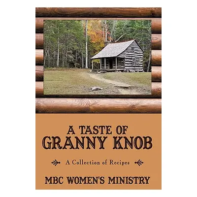 "A Taste of Granny Knob" - "" ("Mbc Women's Ministry")