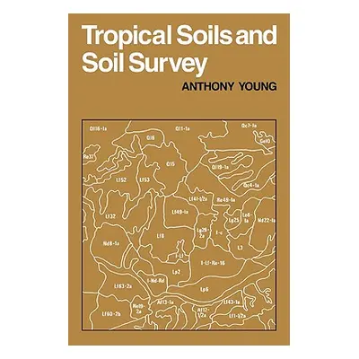 "Tropical Soils & Soil Survey" - "" ("Young A.")