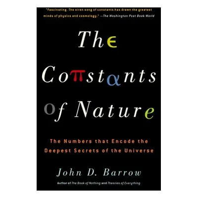 "The Constants of Nature: The Numbers That Encode the Deepest Secrets of the Universe" - "" ("Ba