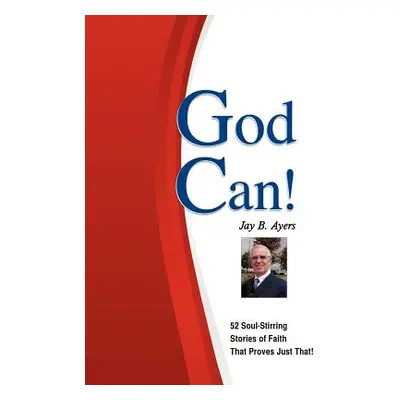 "God Can!" - "" ("Ayers Jay B.")