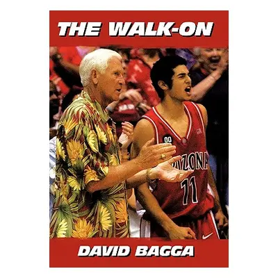 "The Walk-On" - "" ("Bagga David")