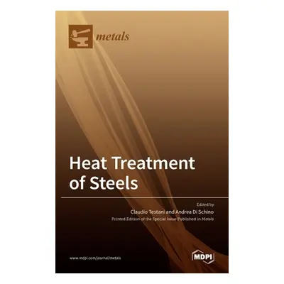 "Heat Treatment of Steels" - "" ("Testani Claudio")