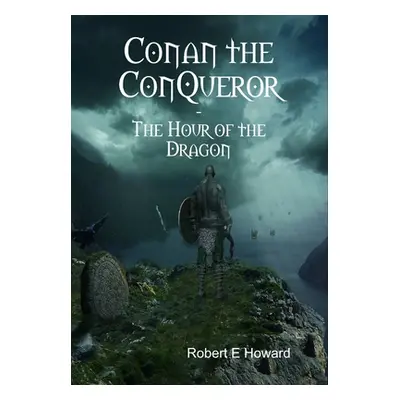 "Conan the Conqueror" - "" ("Howard Robert E.")