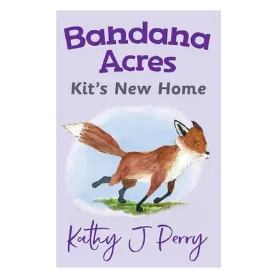 "Kit's New Home" - "" ("Perry Kathy J.")