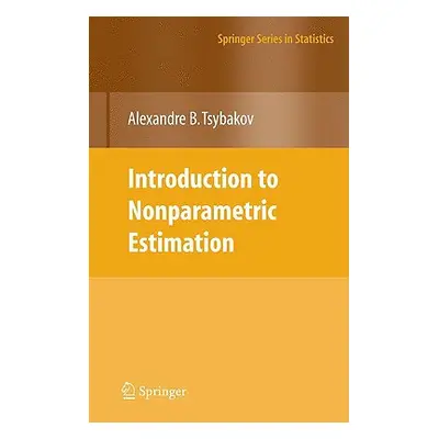 "Introduction to Nonparametric Estimation" - "" ("Tsybakov Alexandre B.")