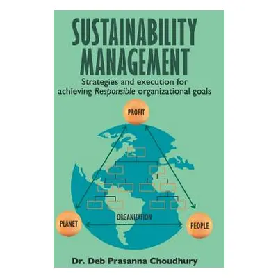 "Sustainability Management" - "" ("Choudhury Deb Prasanna")