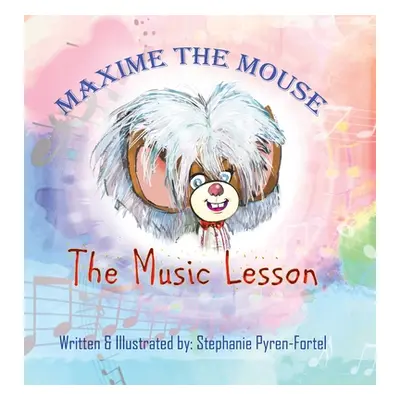 "Maxime The Mouse: The Musical Lesson" - "" ("Pyren-Fortel Stephanie")