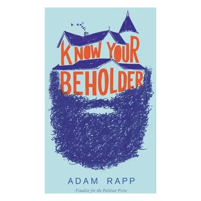 "Know Your Beholder" - "" ("Rapp Adam")