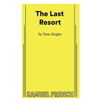 "The Last Resort" - "" ("Ziegler Tom")