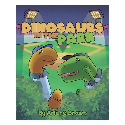 "Dinosaurs in the Park" - "" ("Brown Arlene")