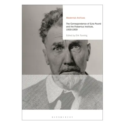 "The Correspondence of Ezra Pound and the Frobenius Institute, 1930-1959" - "" ("Pound Ezra")