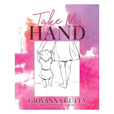 "Take My Hand" - "" ("Gutta Giovanna")