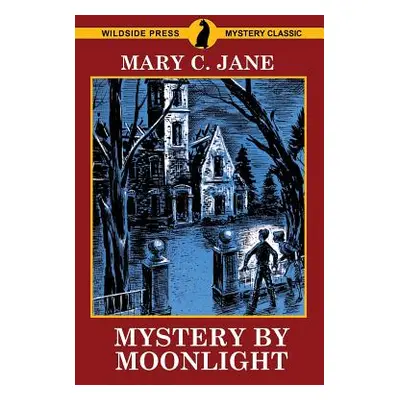 "Mystery by Moonlight" - "" ("Jane Mary C.")