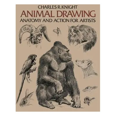 "Animal Drawing: Anatomy and Action for Artists" - "" ("Knight Charles")