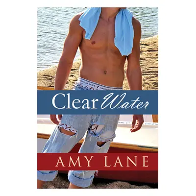 "Clear Water" - "" ("Lane Amy")