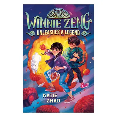 "Winnie Zeng Unleashes a Legend" - "" ("Zhao Katie")