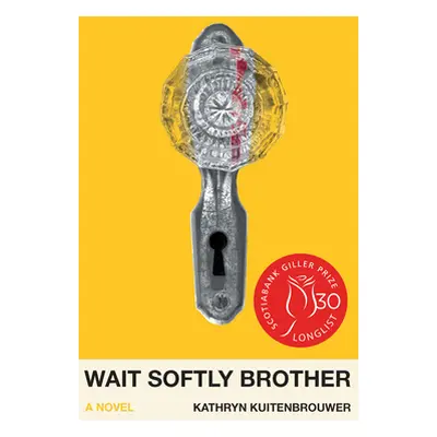 "Wait Softly Brother" - "" ("Kuitenbrouwer Kathryn")