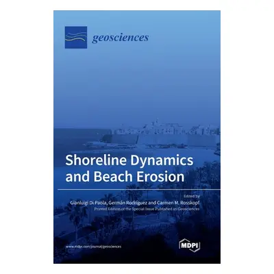 "Shoreline Dynamics and Beach Erosion" - "" ("Paola Gianluigi Di")