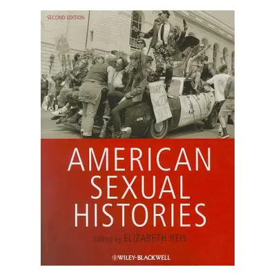 "American Sexual Histories" - "" ("Reis Elizabeth")