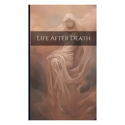 "Life After Death" - "" ("Anonymous")