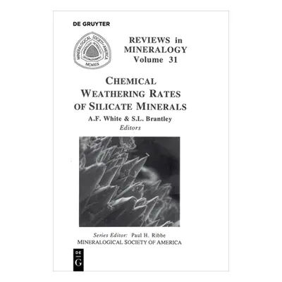 "Chemical Weathering Rates of Silicate Minerals" - "" ("White Arthur F.")