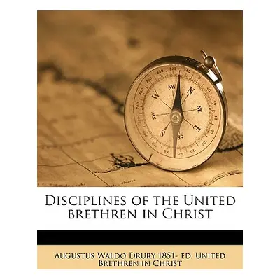 "Disciplines of the United Brethren in Christ" - "" ("United Brethren in Christ")