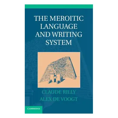 "The Meroitic Language and Writing System" - "" ("Rilly Claude")