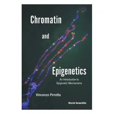 "Chromatin and Epigenetics: An Introduction to Epigenetic Mechanisms" - "" ("Pirrotta Vincenzo")