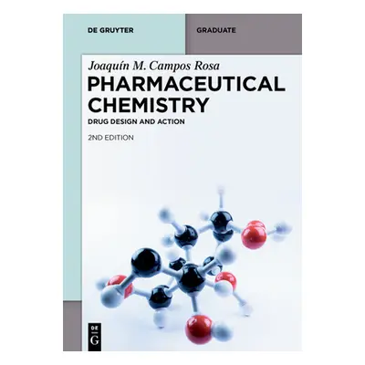 "Pharmaceutical Chemistry: Drug Design and Action" - "" ("Campos Rosa Joaqun M.")