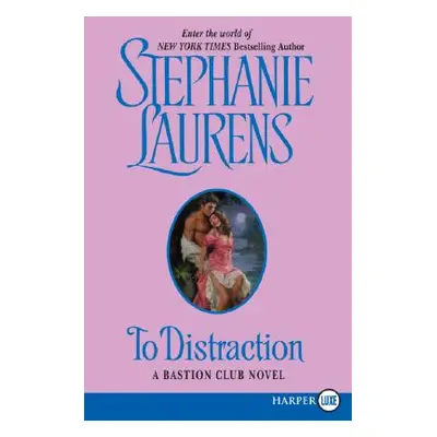 "To Distraction" - "" ("Laurens Stephanie")