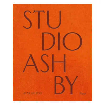 "Studio Ashby: Home Art Soul" - "" ("Ashby Sophie")