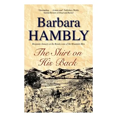 "Shirt on His Back" - "" ("Hambly Barbara")