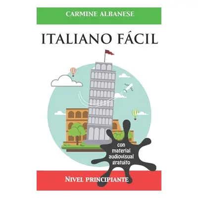 "Italiano fcil: Nivel principiante" - "" ("Albanese Carmine")