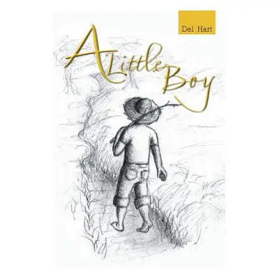 "A Little Boy" - "" ("del Hart")