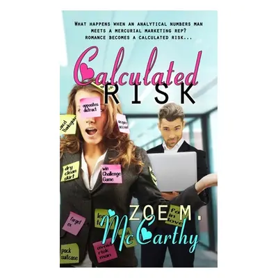 "Calculated Risk" - "" ("McCarthy Zoe M.")