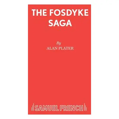 "The Fosdyke Saga" - "" ("Plater Alan")