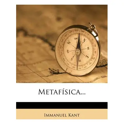 "Metafisica..." - "" ("Kant Immanuel")